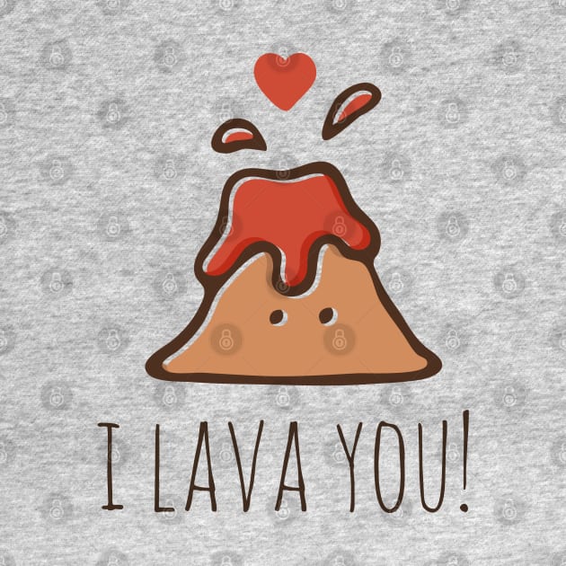 I Lava You! by myndfart